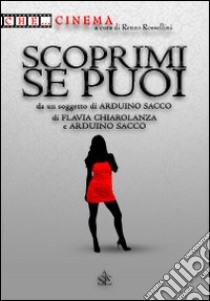 Scoprimi se puoi libro di Sacco Arduino; Chiarolanza Flavia; Cecchini C. A. (cur.)