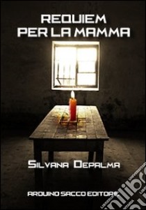 Requiem per la mamma libro di Depalma Silvana; Cecchini C. A. (cur.)