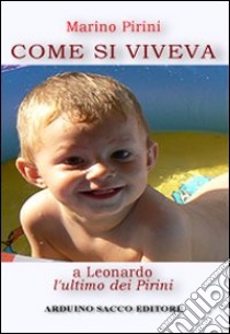 Come si viveva libro di Pirini Marino; Cecchini C. A. (cur.)