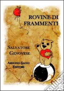 Rovine di frammenti libro di Genovese Salvatore; Cecchini A. (cur.)