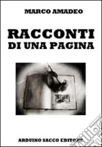 Racconti di una pagina libro di Amadeo Marco