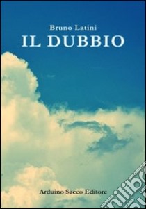 Il dubbio libro di Latini Bruno