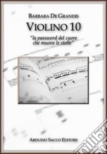 Violino 10 libro di De Grandis Barbara