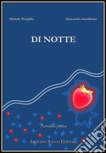 Di notte libro di Pompilio Michele; Amalfitano Alessandra