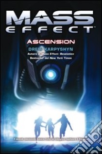 Mass effect. Ascension. Vol. 2 libro di Karpyshyn Drew; Cardinali A. (cur.)