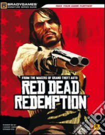 Red dead redemption. Guida strategica ufficiale libro di Barba Rick; Bogenn Tim; Cardinali A. (cur.)