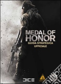 Medal of Honor. Guida strategica ufficiale libro di Knight Michael M.; Knight David; Cardinali A. (cur.)