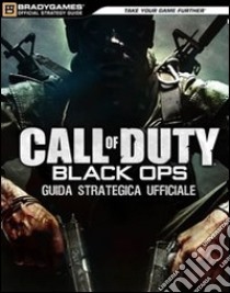 Call of Duty: Black Ops. Guida strategica ufficiale libro di Denick Thom; Snipers Sea; Marcus Philip; Cardinali A. (cur.)