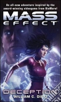 Mass effect. Deception. Vol. 4 libro di Dietz William C.; Cardinali A. (cur.)