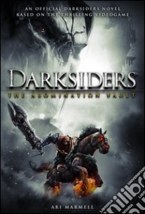 Darksiders. La cripta degli Abomini libro di Marmell Ari