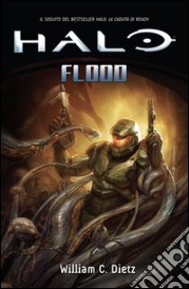 Halo. Flood libro di Dietz William C.