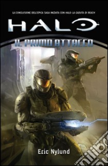 Halo. Il primo attacco libro di Nylund Eric