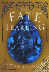 The fate of the tearling libro di Johansen Erika