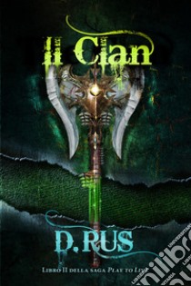 Il clan. Play to live. Vol. 2 libro di Rus D.