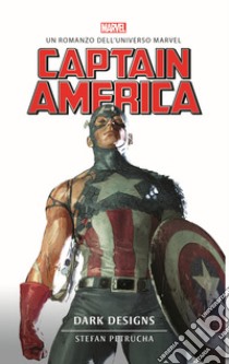 Captain America. Dark designs libro di Petrucha Stefan