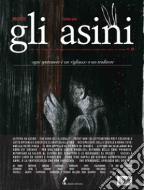 Gli asini. Rivista di educazione e intervento sociale (2022). Vol. 96: Ogni spettatore è un vigliacco o un traditore libro