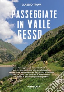 Passeggiate in valle Gesso libro di Trova Claudio