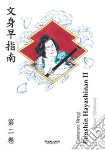 Bunshin Hayashinan. A japanese notebook. Ediz. italiana e inglese. Vol. 2 libro di Brogi Costanza