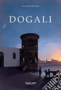 Dogali libro di Maiullari Giovanni