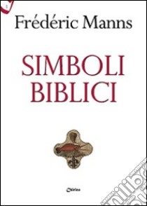 Simboli biblici libro di Manns Frédéric