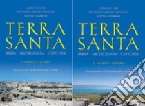 Terra Santa. Bibbia, archeologia, catechesi libro di Lori Germano; Voltaggio Francesco Giosué; D'Ambrosi Mattia