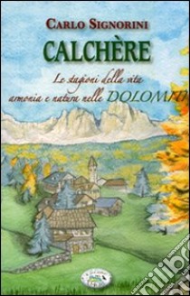 Calchere libro di Signorini Carlo