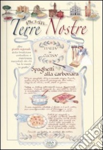 Terre nostre. Ricette libro