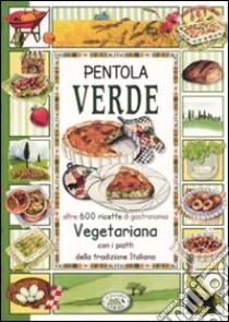 Pentola verde libro di Zanoncelli Anastasia