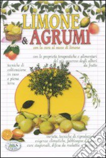 Limone & agrumi libro di Savi Stefano; Raiser Ulrike