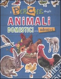 I perché degli animali domestici. Con adesivi libro