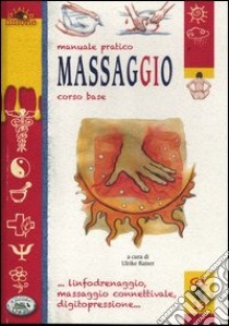 Massaggio. Ediz. illustrata libro di Raiser Ulrike