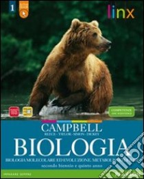 Biologia. LibroLIM. Per le Scuole superiori. Con espansione online. Vol. 1: Biologia molecolare, evoluzione, metabolismo libro di Campbell