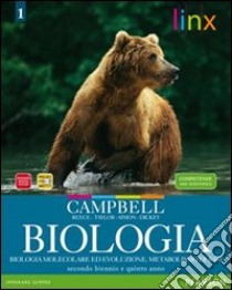 Biologia. Per le Scuole superiori. Con espansione online. Vol. 1: Biologia molecolare, evoluzione, metabolismo libro di Campbell