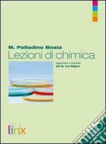 Lezioni Di Chimica 1 (1) libro di PALLADINO BOSIA  