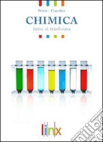 Chimica Struttura E Trasformazione Della Materia (u) libro di CRACOLICE MARK PETERS EDWARD 