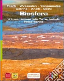 Biosfera. Per le Scuole superiori. Con espansione online libro di AA.VV  