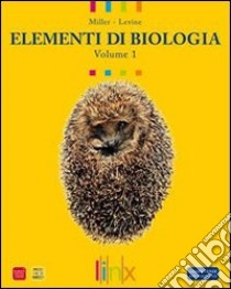 Elementi di biologia. Per le Scuole superiori. Con DVD-ROM. Con espansione online. Vol. 1 libro di MILLER LEVINE 