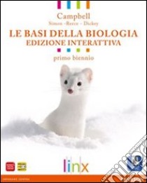 Basi della biologia. Per il biennio delle Scuole superiori. Con e-book. Con espansione online libro di CAMPBELL - SIMON - REECE