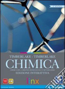 Chimica. Carbonio, biomolecole e metabolismo. Per la 5ª classe delle Scuole superiori. Con e-book. Con espansione online libro di Timberlake