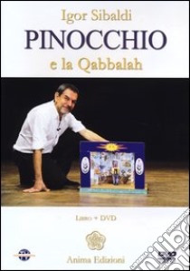 Pinocchio e la Qabbalah. Con DVD libro di Sibaldi Igor