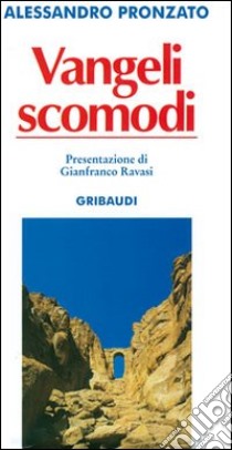 Vangeli scomodi libro di Pronzato Alessandro