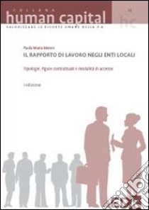 Il rapporto di lavoro negli enti locali libro di Menni Paola M.