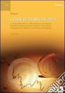 Legge di stabilità 2013. Con e-book libro