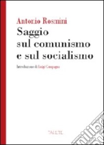 Saggio sul comunismo e sul socialismo libro di Rosmini Antonio