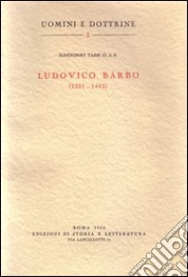 Ludovico Barbo (1381-1443) libro di Tassi Ildefonso