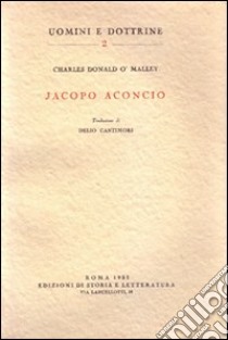 Jacopo Aconcio libro di O'Malley Charles D.