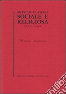 Ricerche di storia sociale e religiosa. Vol. 76 libro