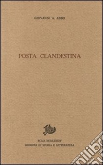 Posta clandestina libro di Abbo Giovanni A.