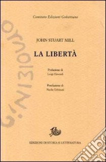 La libertà libro di Mill John Stuart