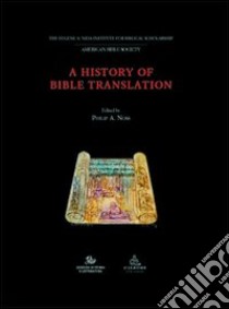 A History of Bible translation libro di Noss P. A. (cur.)